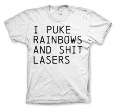 I Puke Rainbows And Shit Rainbows T-Shirt 2