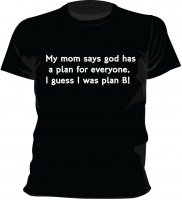 my mom says t-shirt