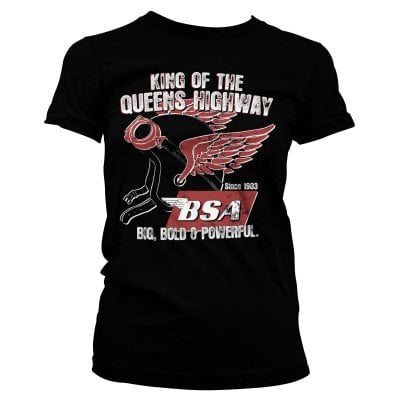 B.S.A. King Of The Queens Highway Girly Tee 1