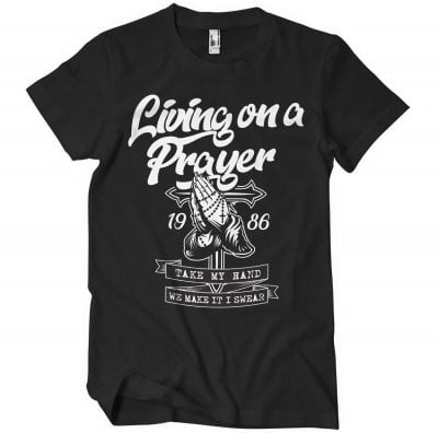 Living On A Prayer T-Shirt 1