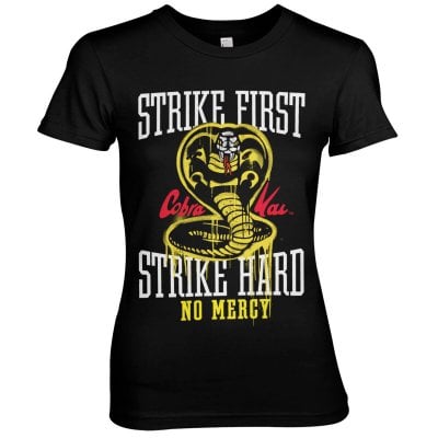 Strike First - Strike Hard - No Mercy Girly Tee 1