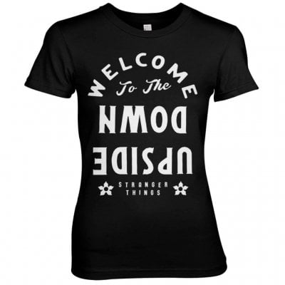 Welcome To The Upside Down Girly Tee - REA
